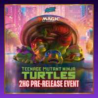 MTG Teenage Mutant Ninja Turtles 2HG Pre-Release Tournament 01-03-2026
