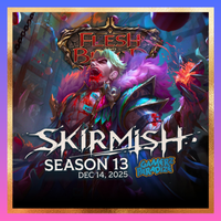 Flesh & Blood - Skirmish Season 13 on 14-12-2025