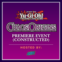 Yu-Gi-Oh! Chaos Origins Booster Premiere (constructed) on 26-06-2026