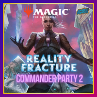 MTG: Reality Fracture Commander Party 2 on 23-10-2026