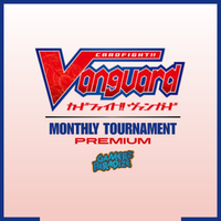 Cardfight!! Vanguard Monthly Shop Tournament Premium 17-10-2026