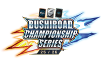 bushiroad championship series 25-26