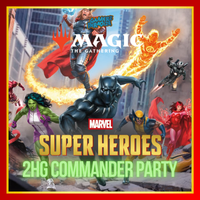 MTG Marvel Superheroes 2HG Commander Party 26-06-2026